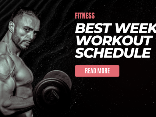 Best Weekly Workout Schedule