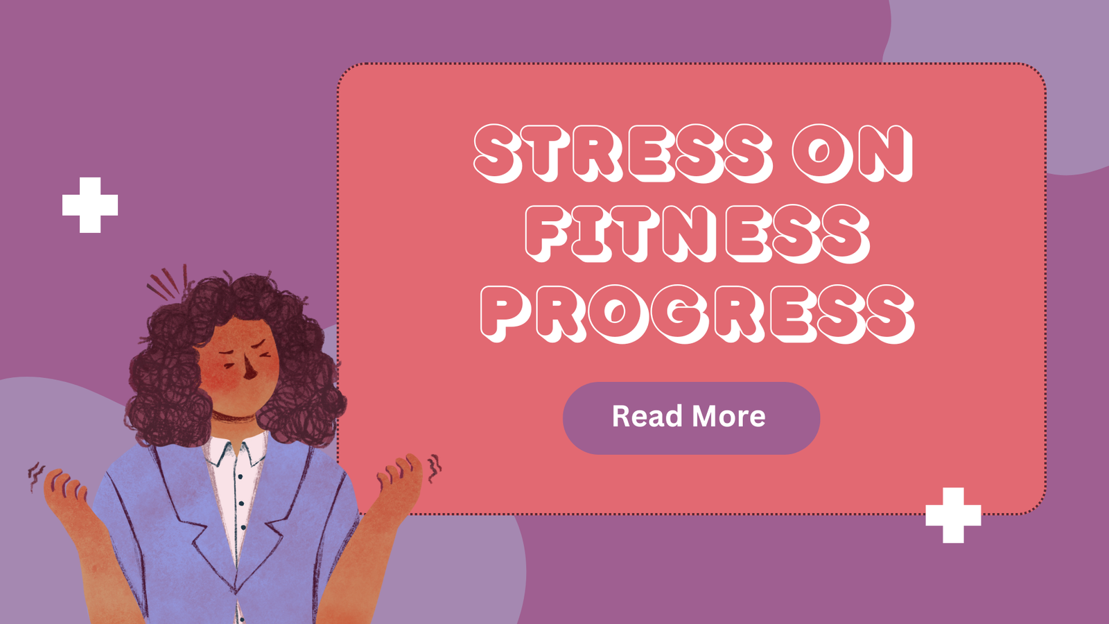 Impact of Stress on Fitness Progress and Effective Management Strategies